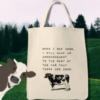 When I See Cows, Cow Lover Meme Tote Bag