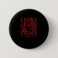 Funny F-Caw-F Crow Crow F-Caw-F Bird Button
