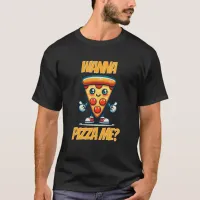 Wanna Pizza Me | Funny Food Pun T-Shirt