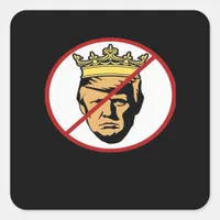 No Kings Anti Creative Classic Design Square Sticker