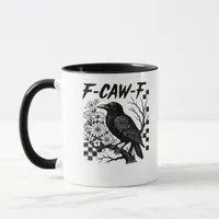 F-Caw-F Essential Funny Trendy Mug