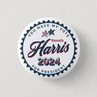 Kamala Harris 2024 | You Have my Vote small Button