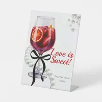 Sangria & Sass "Love is Sweet" Pedestal Sign