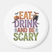 Eat Drink And Be Scary Halloween Party Spooky Desi Magnet