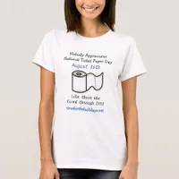 National Toilet Paper Day August 26th Humor   T-Sh T-Shirt