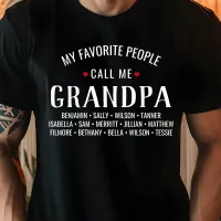 My Favorite People call Me Grandpa or Custom Name T-Shirt