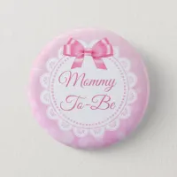 Mommy To Be Baby Shower Pink Lace Button