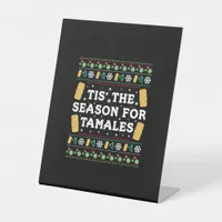 Tis Season For Tamales Funny Mexican Christmas Pedestal Sign