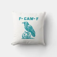 F-Caw-F Funny Raven Gothic Crow Retro Classic Throw Pillow