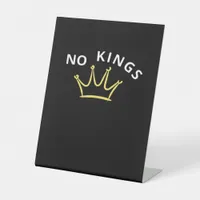 No Kings Classic Retro Cool Pedestal Sign