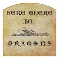 Here There Be Dragons Door Sign