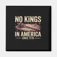 No Kings In America Since 1776 King Free Classic V Magnet