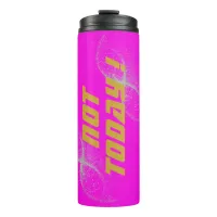 Gold "NOT TODAY!" with Silver Glitter on Pink |  Thermal Tumbler