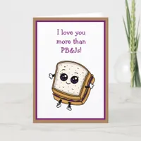 I Love you more than PB&J Card