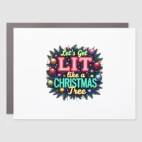 Let's Get Lit -  Funny Christmas Pun Graphic Holid Car Magnet