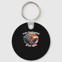 Make Thanksgiving Great Again Thanksgiving  Keychain