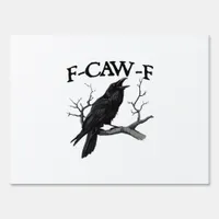 F-Caw-F Classic Vintage Graphic Sign
