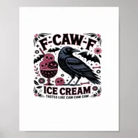 F Caw F Funny Trendy Poster