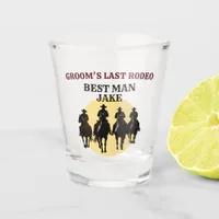 Last Rodeo Cowboys Best Man's Name Bachelor Party Shot Glass