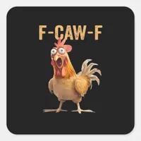 F Caw F Funny Chicken Humor Quote Vintage Style Square Sticker