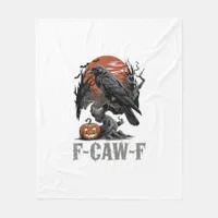 F-Caw-F Funny Raven Gothic Crow Bird Halloween Tre Fleece Blanket