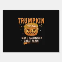 Trumpkin Make Halloween Great Again For Political, Sign