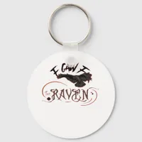 I Caw The Raven Gothic Art Horror Classic Retro Keychain