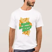 Funny Nacho Ordinary Slogan T-Shirt