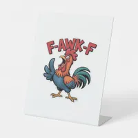 F-Caw-F Classic Cool Unique Pedestal Sign