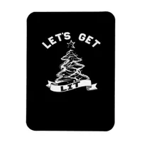 Let's Get Lit This Christmas Funny Humor Quote For Magnet