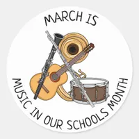 March is Music in our Schools Month   Classic Round Sticker