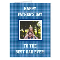 Best Dad Ever Blue Plaid Father's Day Photo Card