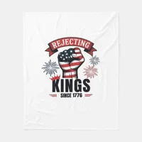 Rejecting Kings Since 1776 Patriotic Aesthetic Fleece Blanket