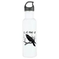 F-Caw-F Funny Raven Pun Gothic Crow Humor Vintage  Stainless Steel Water Bottle