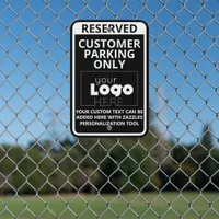 Your White Logo On Black Reserved Customer Parking Metal Sign