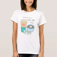 Wishing You a Brew-tiful Day | Coffee Pun T-Shirt