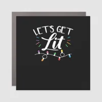 Christmas Design - Let's Get Lit Car Magnet