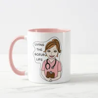 Living the Scrub Life for Nurse, Caregiver, Doctor Mug