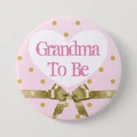 Grandma to Be Pink and Gold Baby Shower Button