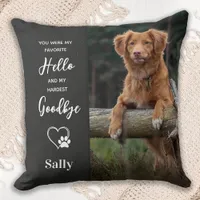 Pet Memorial Favorite Hello Hardest Goodbye Dog Throw Pillow