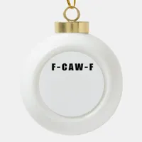 F-Caw-F Essential Simple Clean Ceramic Ball Christmas Ornament