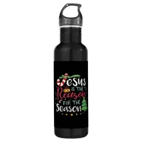 Jesus Is For Season Cane Christmas - Tis The Seaso Stainless Steel Water Bottle