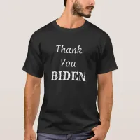 Thank You Biden T-Shirt