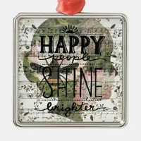 Happy People Shine Metal Ornament