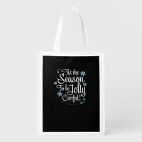 Tis Season To Saying Grocery Bag