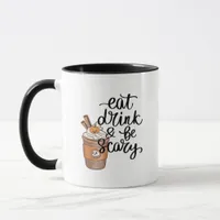 Eat Drink And Be Scary Funny Trendy Mug