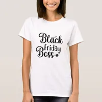 Black Friday Boss - Boss Lady  T-Shirt