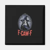 F-Caw-F Crow Funny Gothic Moon Bird Halloween Crea Magnet