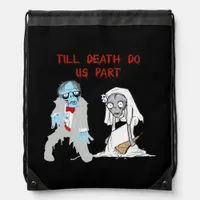 Till Death Do Us Part Zombie Wedding Halloween Cou Drawstring Bag