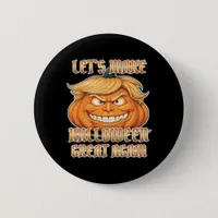 Trumpkin Let's Make Halloween Great Again Classic  Button